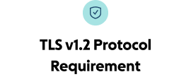 TLS v1.2 Protocol Requirement